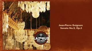 Lazarus Music Project: Sonata No.2, Op.3 for Two Violins - Jean-Pierre Guignon