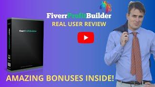 FiverrProfitBuilder Review - Don't buy before seeing this