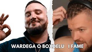 WARDĘGA O BOXDELU I FAME - OGLADA REVO