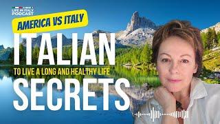 Italian Secrets to a Long and Healthy Life