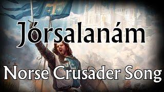 Jórsalanám - Norse Crusader Song [HD Remake] | The Skaldic Bard