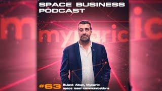 Space Business Podcast #63 Bulent Altan, Mynaric: space laser communications