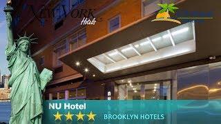 NU Hotel - Brooklyn Hotels, New York