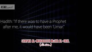 Hadith: "If there was to have a Prophet after me, it would have been 'Umar."