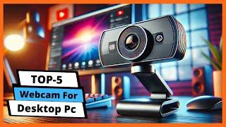  Best webcam for desktop pc: Webcam for desktop pc (Buying Guide)