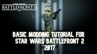 Basic Modding Tutorial for Star Wars Battlefront 2 2017