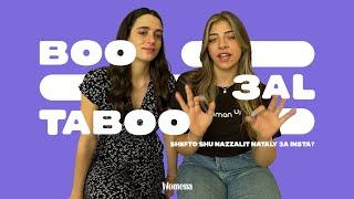 Shefto shu nazzalit Nataly 3a Insta? | Boo 3al Taboo | Stephanie Haddad & Nataly Aukar | Womena