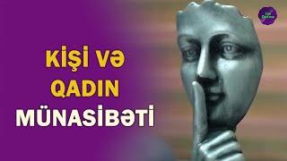 Kişi və Qadın münasibəti - Əli Nağıyev psixoloq