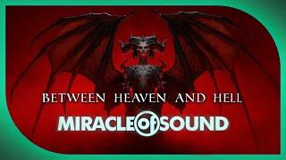 Between Heaven And Hell by Miracle Of Sound (Symphonic Metal) (Diablo IV)