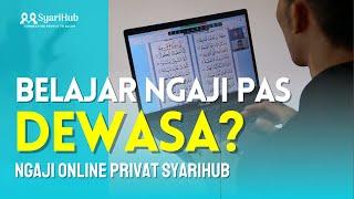 Belajar Mengaji Online Dewasa Bersama Syarihub