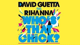 David Guetta feat Rihanna - Who's That Chick? (Lyric video)