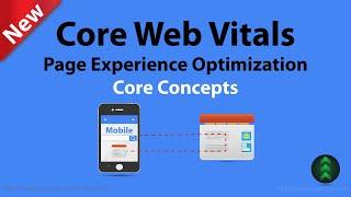 Core Web Vitals and Page Experience Optimization Core Concepts