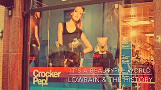 It’s A Beautyful World | LowRain & The History