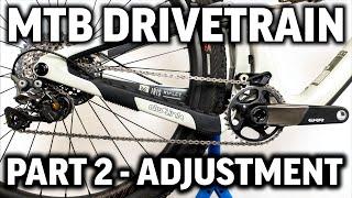 MTB Drivetrain Part 2: Adjustment & indexing guide for beginners. It only benefits you to learn this