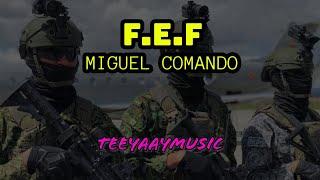 F.E.F MIGUEL COMANDO