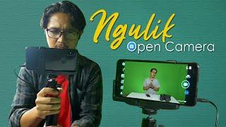 Bikin HP Seperti Kamera Profesional??? Ngulik Open Camera