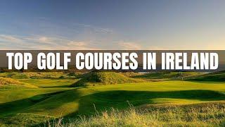 Top 10 Golf Courses in Ireland