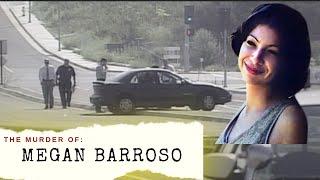 The Murder of Megan Barroso