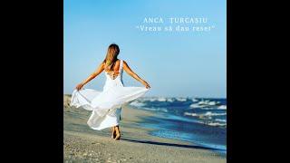 Anca Turcasiu - Vreau sa dau reset! | Official video