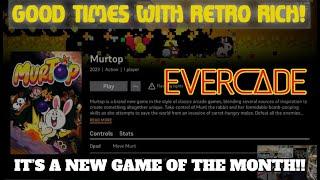 Evercade - Murtop! (GOTM) - Fun For Five! Good Times With Retro Rich Ep. 499