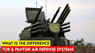 What is the Difference Between TOR and Pantsir Air Defense Systems