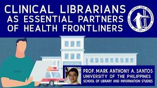 Clinical Librarians as Essential Partners of Health Frontliners