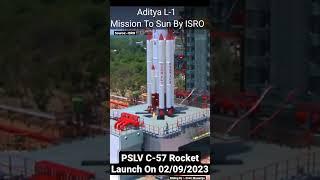 Live  Launch Of PSLV C-57 Rocket For Aditya-1 Mission To Sun By ISRO On 02/09/2023