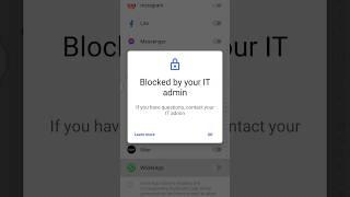 Blocked by your IT admin If you have questions, contact your IT admin