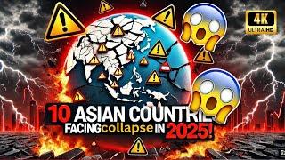 10 Asian Countries on the Brink of Collapse in 2025 - Que4710