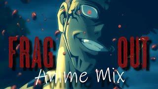 Anime Mix [AMV] - Frag Out