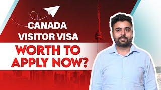 Canada Visitor Visa | Worth Applying Now?