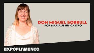 Don Miguel Borrull, por María Jesús Castro