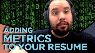 Adding Metrics to a Resume | Resume Tutorial Pt. 5