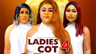 LADIES COT SEASON 4 (New Movie) Uju Okoli, Rosabella Andrew, Shaggy Bee 2024 Latest Nollywood Movie