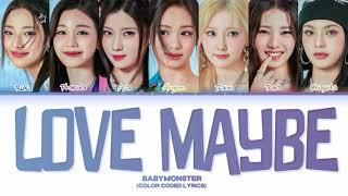 Babymonster "Love, Maybe" | Color Coded Lyrics (by Cannyguchi)