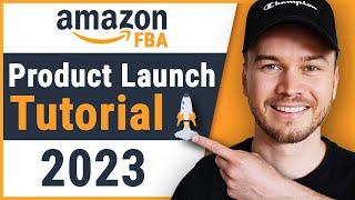 Amazon Product Launch Strategy (COMPLETE TUTORIAL)