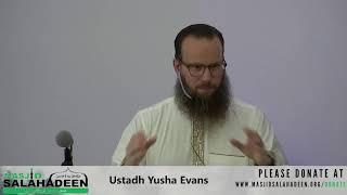 jummah khutbahs from Yusha Evans at Masjid Salahadeen -