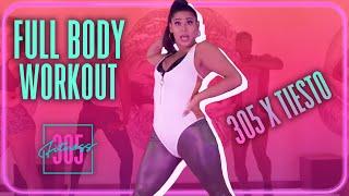 30 Min Full Body Dance Workout ft. Tiësto! | 305 Fitness