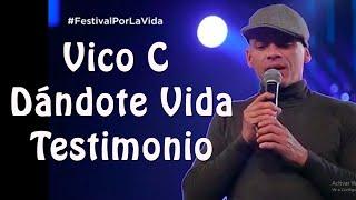 Vico C - Testimonio - Dándote Vida  Live 2020