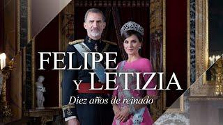 Felipe y Letizia, diez años de reinado | DOCUMENTAL COMPLETO