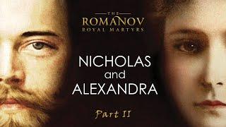 Nicholas and Alexandra | by HRH Prince Michael of Kent | A&E Biography | Part 2