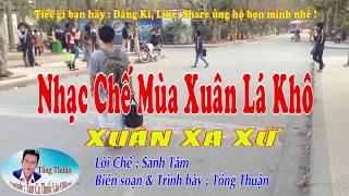 Xuân Xa Xứ - Nhạc Chế Mùa Xuân Lá Khô | CẢM ĐỘNG RƠI NƯỚC MẮT