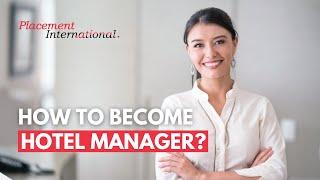 How to become a Hotel Manager