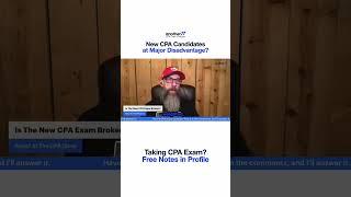 Are New CPA Candidates at a Major Disadvantage? #cpaexam #shorts