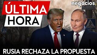 ÚLTIMA HORA | Rusia rechaza la propuesta de Trump de una tregua en Ucrania, pero conversará