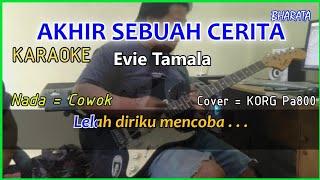 AKHIR SEBUAH CERITA - Evie Tamala - KARAOKE - Pa800