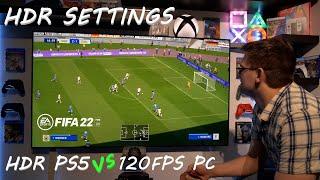 FIFA 22 HDR Settings - PS5 HDR vs PC 120FPS - LG CX OLED