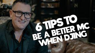 6 Tips to be a better MC when DJing