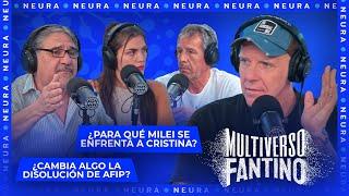 ¿Para qué Milei se enfrenta a Cristina? y la disolución de AFIP | Multiverso Fantino - 21/10