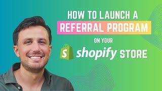 LAUNCH A REFERRAL, AFFILIATE OR INFLUENCER PROGRAM ON YOUR SHOPIFY STORE